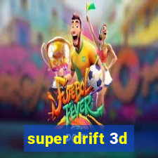 super drift 3d